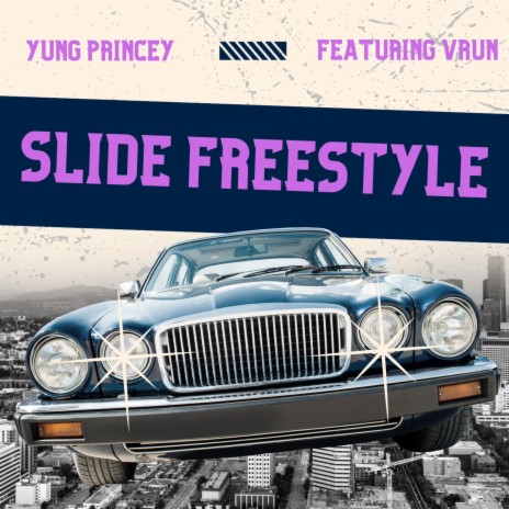 Slide Freestyle ft. VRun | Boomplay Music