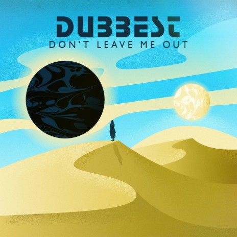 Don't Leave Me Out | Boomplay Music