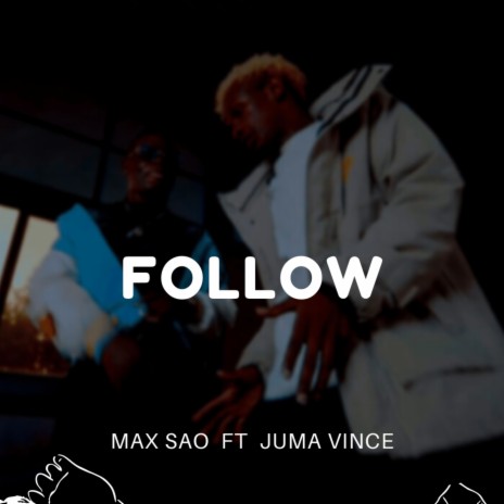 Follow ft. Juma Vince | Boomplay Music