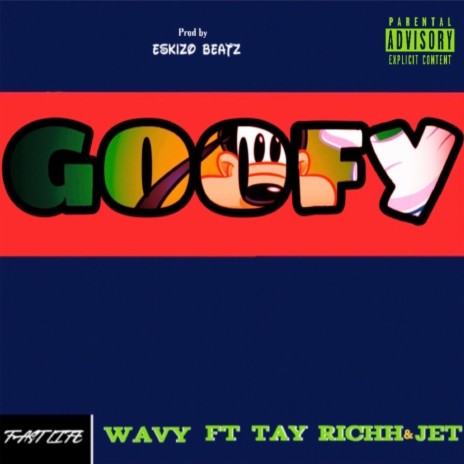 Goofy (feat. JET & Tay Richh) | Boomplay Music