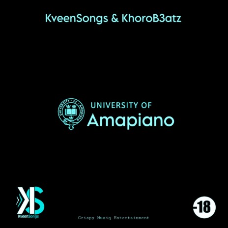 University Of Amapiano (UOA) ft. KhoroB3atzSA | Boomplay Music