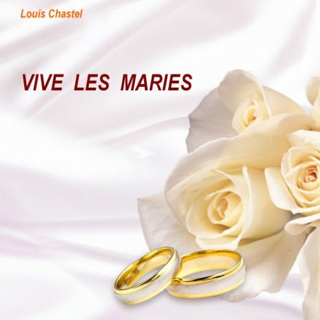 VIVE LES MARIES | Boomplay Music