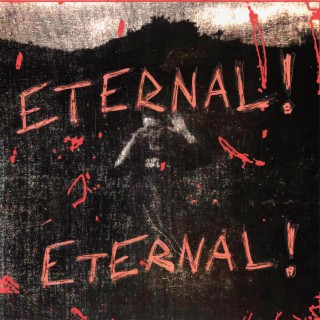 Eternal! Eternal!