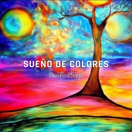Sueño de Colores | Boomplay Music