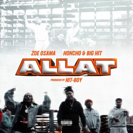 ALLAT ft. Hit-Boy, Big Hit & Honcho | Boomplay Music