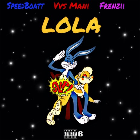 Lola ft. Vvs Mani & Frenzii | Boomplay Music
