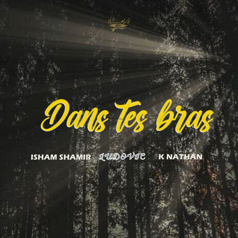 Dans tes bras ft. Isham Shamir & Knathan | Boomplay Music