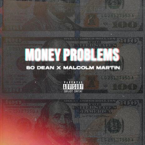 Money Problems ft. Malcolm Martin