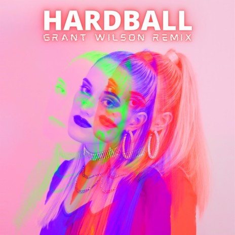 Hardball (Grant Wilson Remix) | Boomplay Music