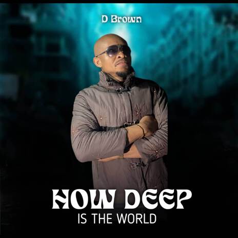 How Deep is the World | Boomplay Music