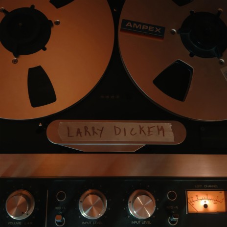 Larry Dickem | Boomplay Music