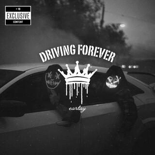 Driving forever