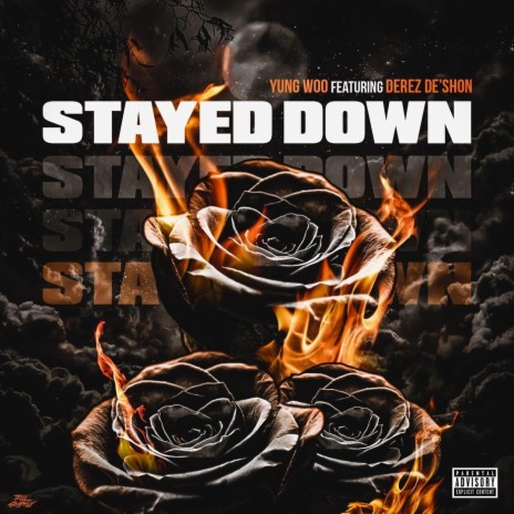 Stayed Down (feat. Derez De'shon) | Boomplay Music