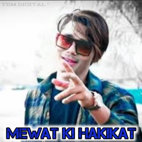 Mewat Ki Hakikat ft. Aslam singer Dedwal, Aslam singer Mewati Original & Alsam Singer Jamodar | Boomplay Music