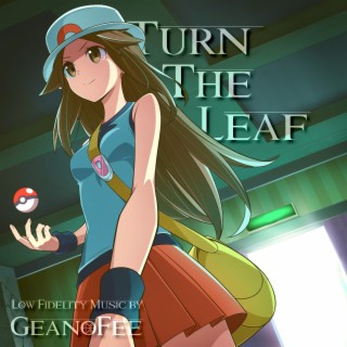 Pokémon LoFi: Turn the Leaf