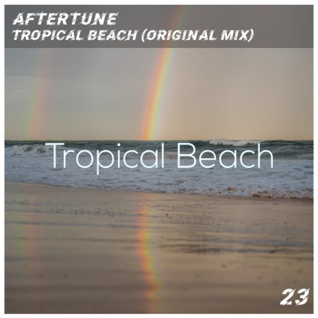 Tropical Beach | Boomplay Music