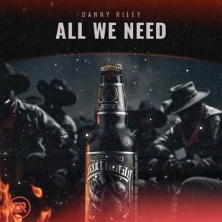 All We Need lyrics | Boomplay Music