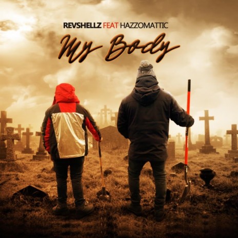 My body (feat. Hazzomattic) | Boomplay Music