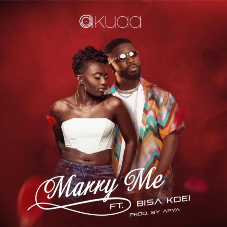 Marry Me (feat. Bisa Kdei) | Boomplay Music