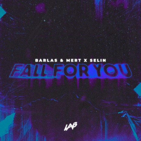 Fall For You ft. Barlas & Mert | Boomplay Music