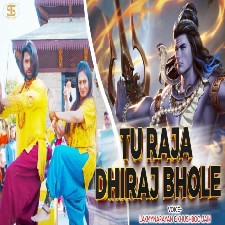 Tu Raja Dhiraj Bhole ft. Khushboo Jain | Boomplay Music