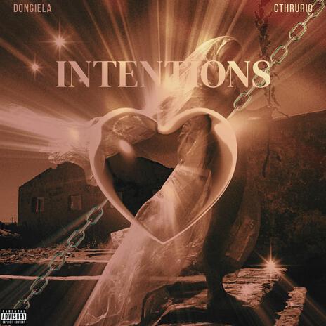 Intentions ft. CThruRio | Boomplay Music