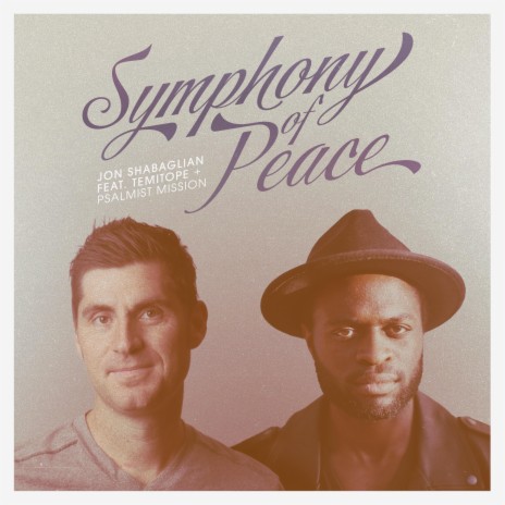 Symphony of Peace ft. Temitope & Psalmist Mission | Boomplay Music