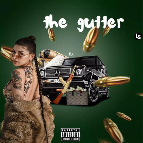 The Gutter | Boomplay Music