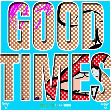 Good Times | Boomplay Music