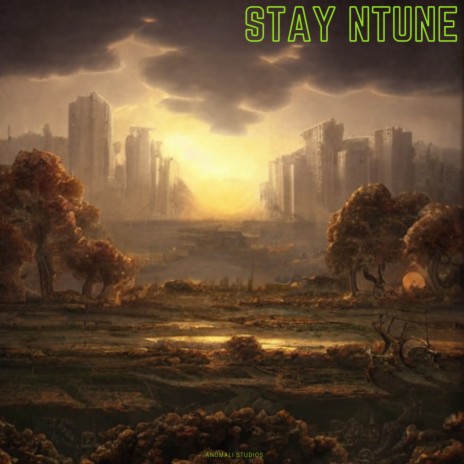 Stay Ntune | Boomplay Music