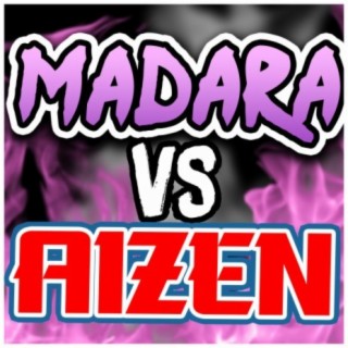 Madara vs Aizen (feat. DizzyEight)