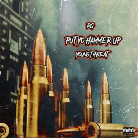 Put Yo Hammer Up ft. YoungThreat | Boomplay Music