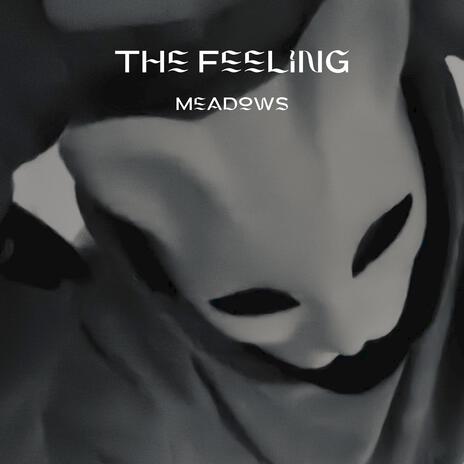 The Feeling | Boomplay Music