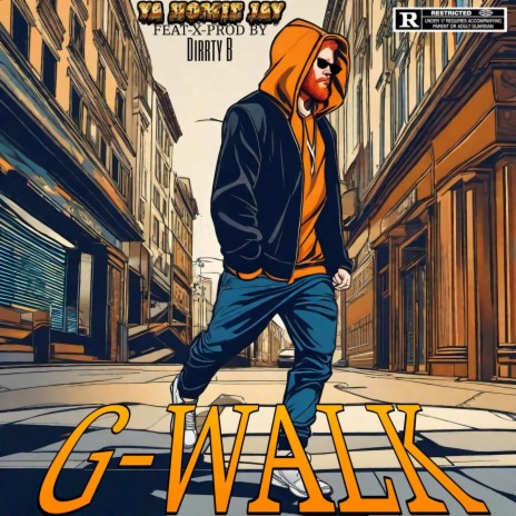 G-Walk ft. Dirrty B | Boomplay Music