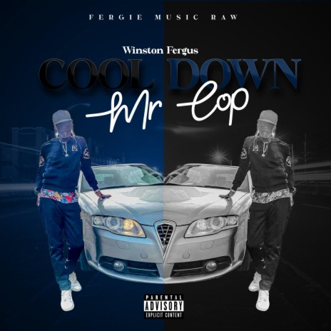 Cool Down Mr Cop | Boomplay Music