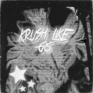 KRUSH LIKE G6