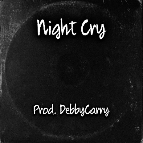 Night Cry | Boomplay Music