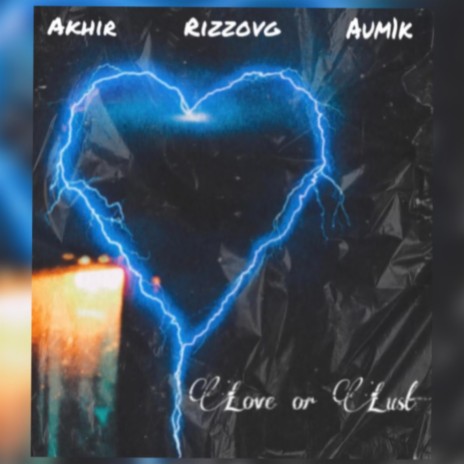 Love or Lust ft. Rizzovg & Aum1k | Boomplay Music