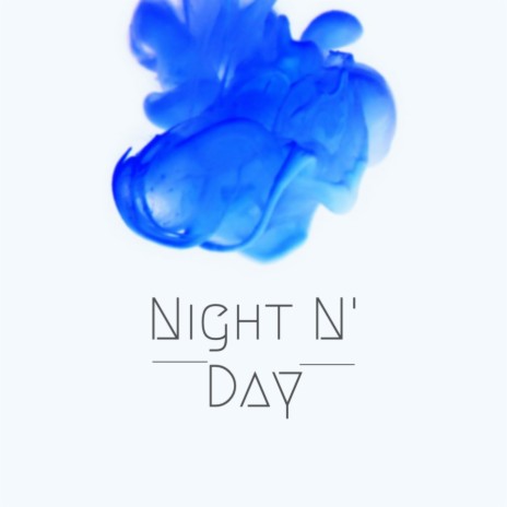 Night N' Day | Boomplay Music