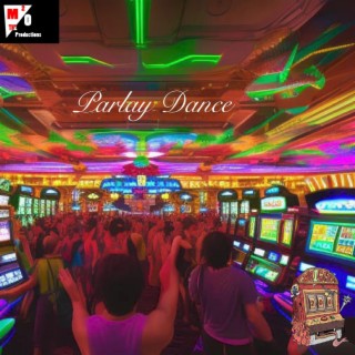 Parlay Dance