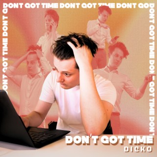 Don't Got Time lyrics | Boomplay Music