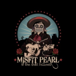 Misfit Pearl and the Odd Fellows