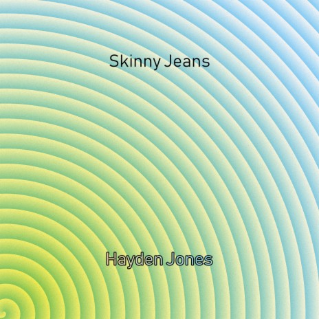 Skinny Jeans | Boomplay Music