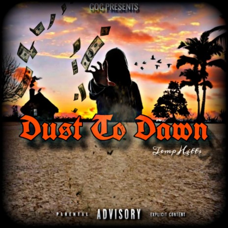 Dust To Dawn | Boomplay Music