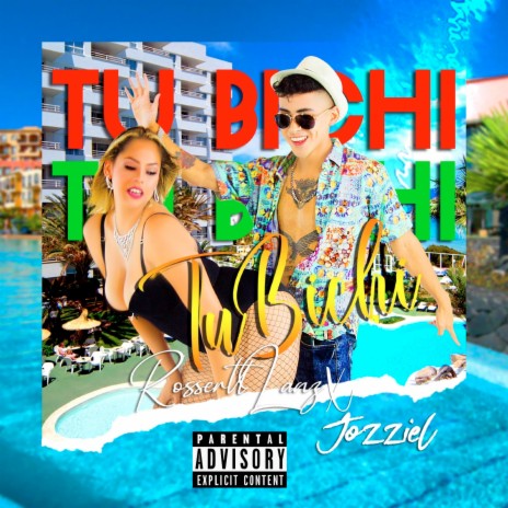 Tu Bichi ft. Rossert Lanz | Boomplay Music