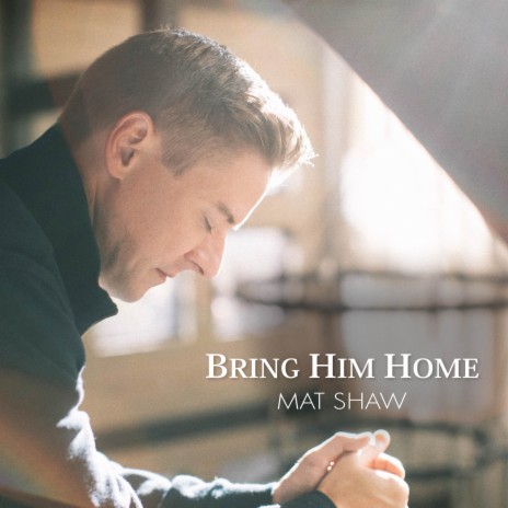 Bring Him Home (Mat's Solo Version) | Boomplay Music