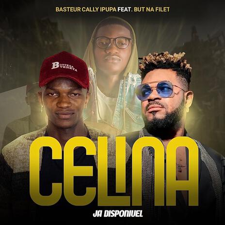 CELINA ft. But na filet | Boomplay Music