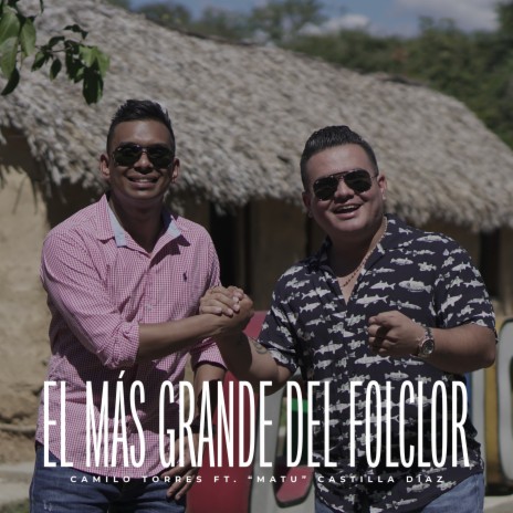 El Más Grande del Folclor ft. Matu Castilla Díaz | Boomplay Music