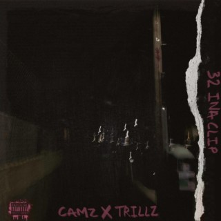 Camz x Trillz