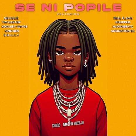 Se Ni Popile ft. Ms Kulie, Tim Carter, Khupper, Real Flame & Amunation SA | Boomplay Music